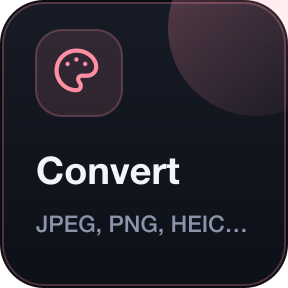 Convert: JPEG, PNG, HEIC, WebP