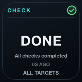 Check Now: A safe, read-only check of everything or one target.